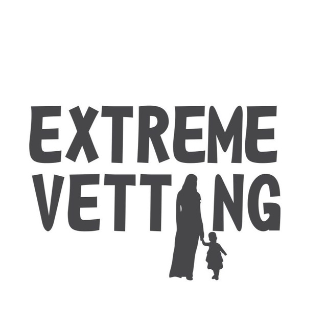 Extreme Vetting 